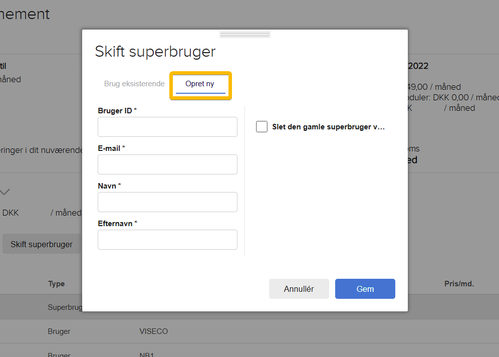 Viser formularen til at oprette en ny superbruger i abonnementsindstillingerne – bruges til at overdrage ejerskabet af aftalen til en helt ny bruger.