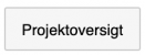 På knappen "Projektoversigt" får du vist alle igangværende projekter. Den er kun synlig for dem der har tillægsmodulet Projektstyring.