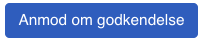 anmod om godkendelse