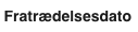 fratrædelse