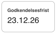 godkendelsesfrist