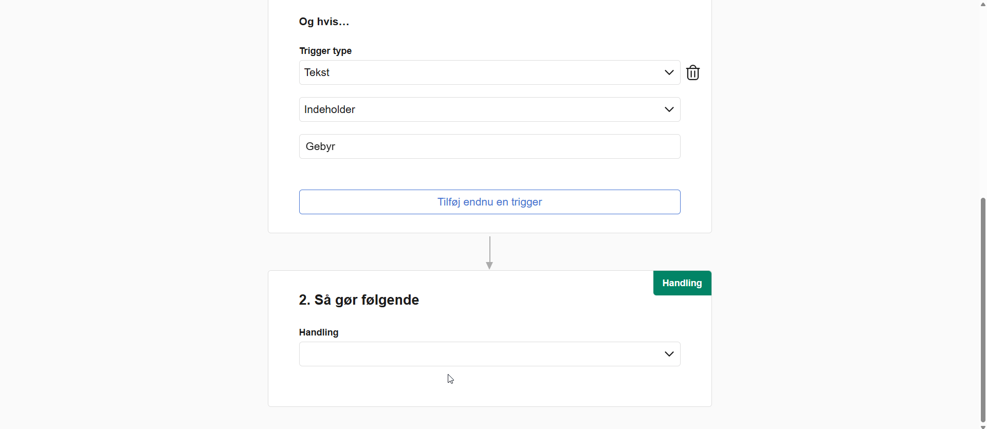 Viser valg af handling i Bank Workflows – bruges til at bestemme hvad Workflows skal udføre når trigger er opfyldt.