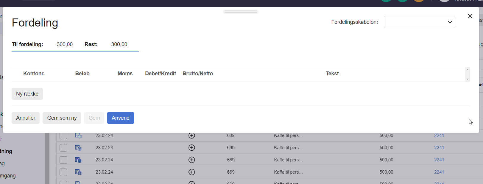 Viser drop-down menuen for fordelingsskabeloner i fordelingsvinduet – bruges til at vælge en gemt skabelon.