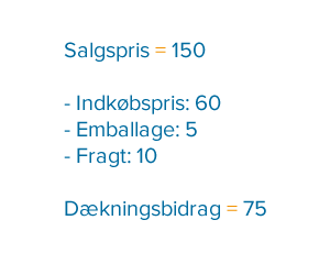 Et eksempel på udregning af dækningsbidrag
