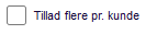 Viser afkrydsningsfeltet 'Tillad flere pr. kunde' i Abonnement – bruges til at give en kunde mulighed for at have mere end ét abonnement af samme type.