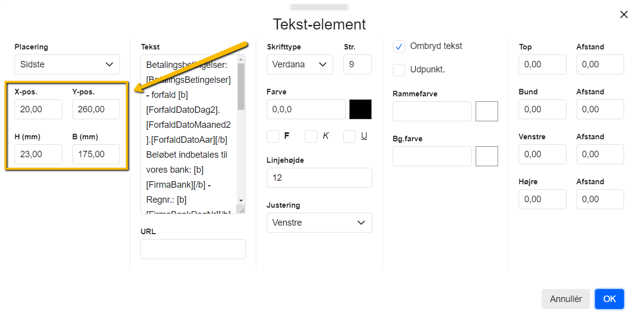 Viser indstillingerne for position og størrelse på et tekstelement i skabelonlayoutet – bruges til at redigere elementets placering og dimensioner.