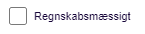 Viser afkrydsningsfeltet 'Regnskabsmæssigt' i Rapporter – bruges til at vise rapporten regnskabsmæssigt.