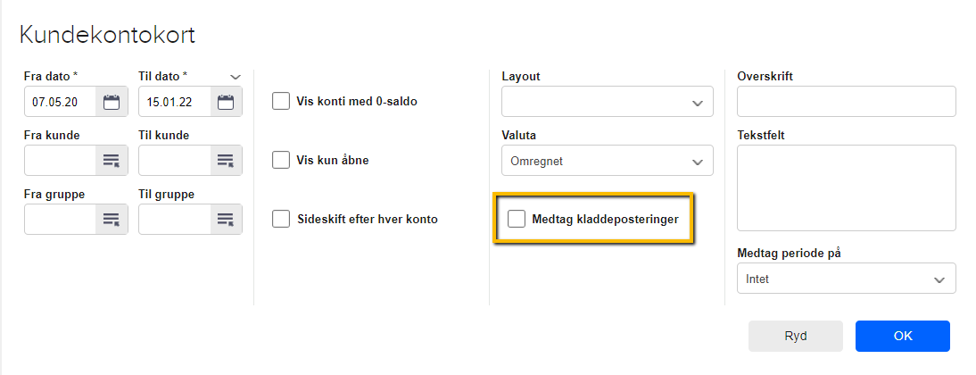 Viser afkrydsningsfeltet 'Medtag kladdeposteringer' i kundekontokortet – bruges til at vise posteringer, der endnu ikke er bogført.