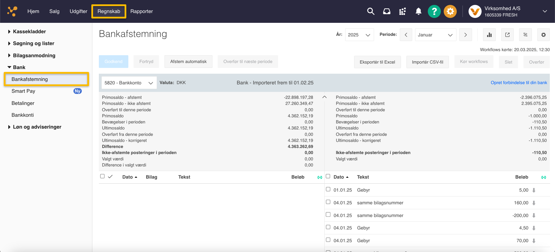 Viser en afstemning af posteringer i Bankafstemning – bruges til at matche posteringer fra regnskabet med posteringer fra banken.