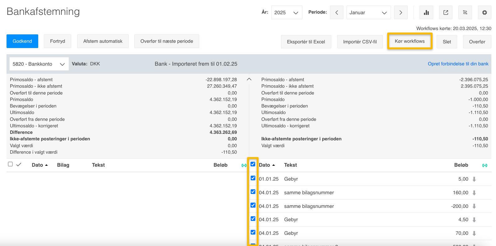 Viser knappen 'Kør workflows' i Bankafstemning – bruges til at starte den automatiske bogføring af valgte bankposter.