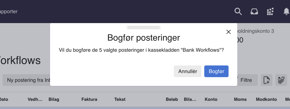 Viser bekræftelsesvindue for bogføring i Bank Workflows – bruges til at bekræfte den endelige bogføring af de valgte posteringer.