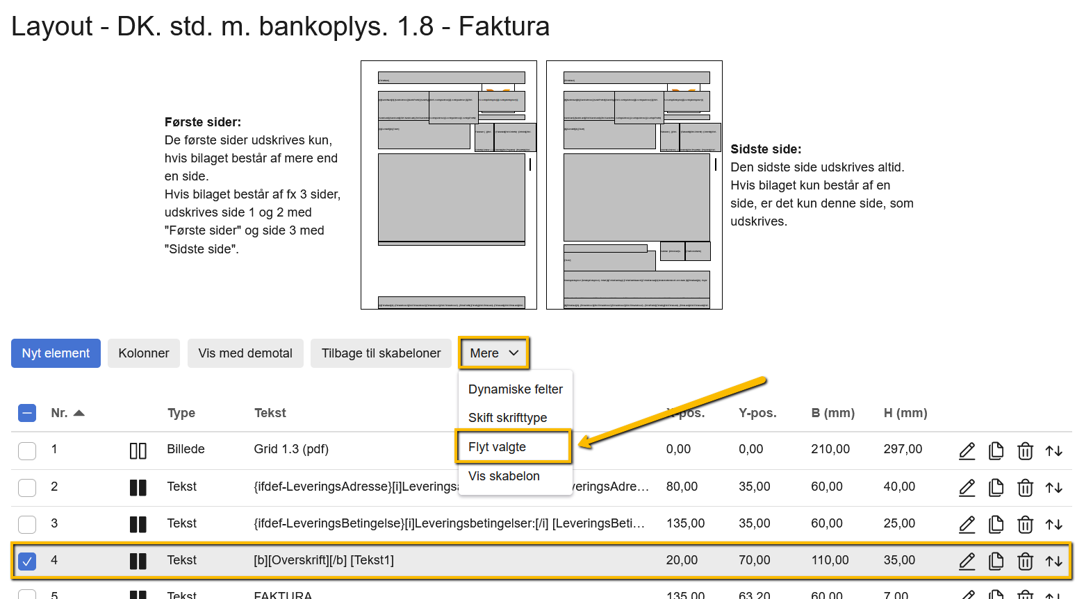 Viser funktionen 'Flyt valgte' i 'Mere'-menuen i skabelonlayout – bruges til at flytte et valgt elements position på fakturaen.
