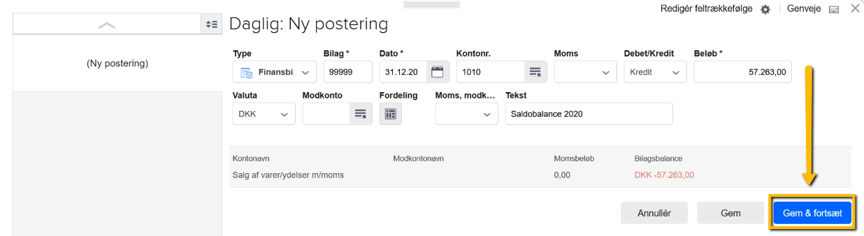 Viser en udfyldt ultimopostering i kassekladden – bruges til at gemme posteringen og fortsætte med indtastningen af den næste.