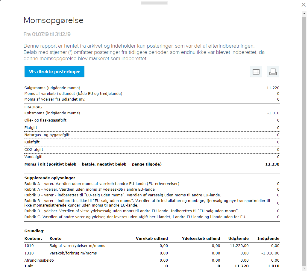Viser momsopgørelsen i momsarkivet – bruges til at se den detaljerede udregning for en momsperiode og tilgå de direkte posteringer.