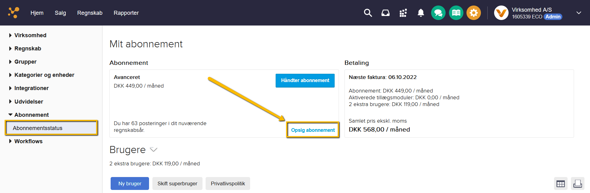 Viser knappen 'Opsig abonnement' i Abonnementsstatus – bruges til at starte opsigelsen af kundens abonnement.