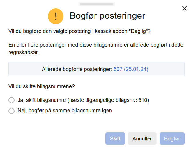 Viser advarselsdialogen for dublerede bilagsnumre i Bogføring – bruges til at vælge, om der skal tildeles et nyt bilagsnummer eller bogføres med det samme nummer.