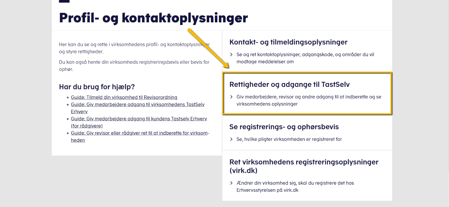 Viser menupunktet "Rettigheder og adgange til TastSelv" i SKATs TastSelv Erhverv – bruges til at give adgang til at indberette og se virksomhedens oplysninger.