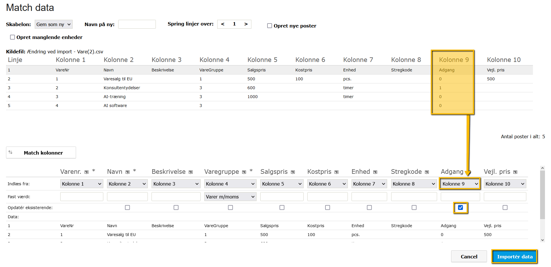 Viser matchning af kolonnen 'Adgang' i vareimporten – bruges til at spærre eller åbne flere varer på én gang.