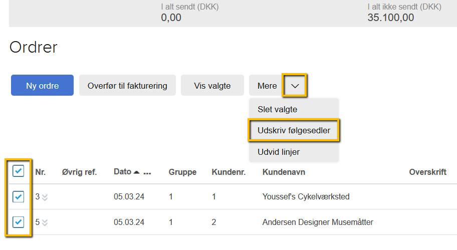 Viser valgte ordrer og menuen “Udskriv følgesedler” i ordreoversigten – bruges til at udskrive følgesedler for flere ordrer på én gang.